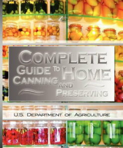 Complete Guide To Home Canning And Preserving ebook
