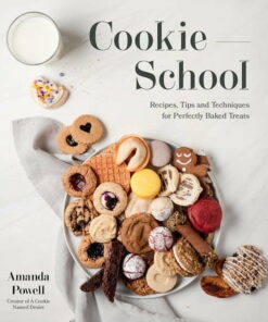 Cookie School: Recipes, Tips and Techniques for Perfectly Baked Treats (Paperback) ebook