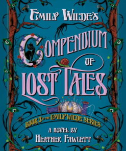 Heather Fawcett: Emily Wilde's Compendium of Lost Tales (Hardcover) ebook