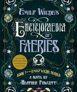 Heather Fawcett: Emily Wilde's Encyclopaedia of Faeries (Paperback) ebook