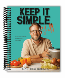 Keep It Simple, Y'all: Easy Dinners from Your Barefoot Neighbor: A Cookbook (Spiral Bound) ebook