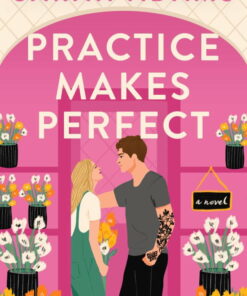 Practice Makes Perfect: A Novel (Paperback) ebook