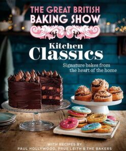 The Great British Baking Show: Kitchen Classics: The Official 2023 Great British Bake Off Book (Hardcover) ebook