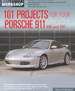 101 Projects for Your Porsche 911 996 and 997 1998-2008 ebook