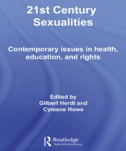 21st Century Sexualities: Contemporary Issues in Health Education and Rights ebook