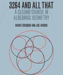 3264 and All That: A Second Course in Algebraic Geometry ebook