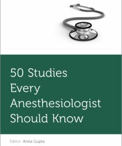 50 Studies Every Anesthesiologist Should Know ebook