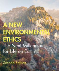 A New Environmental Ethics: The Next Millennium for Life on Earth ebook