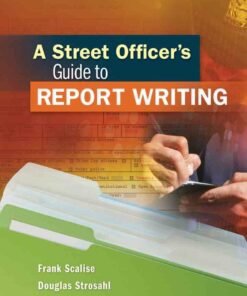 A Street Officer's Guide to Report Writing 1st Edition ebook