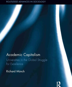 Academic Capitalism: Universities in the Global Struggle for Excellence ebook