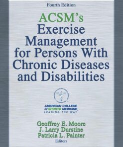 ACSM's Exercise Management for Persons With Chronic Diseases and Disabilities ebook