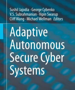 Adaptive Autonomous Secure Cyber Systems ebook