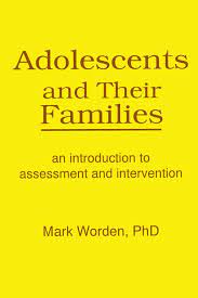 Adolescents and Their Families: An Introduction to Assessment and Intervention ebook