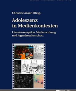 Adoleszenz in Medienkontexten: Literaturrezeption Medienwirkung und Jugendmedienschutz ebook