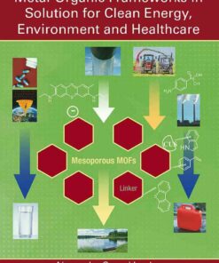 Adsorption on Mesoporous Metal-Organic Frameworks in Solution for Clean Energy Environment and Healthcare ebook