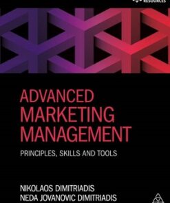 Advanced Marketing Management: Principles Skills and Tools ebook