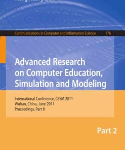 Advanced Research on Computer Education Simulation and Modeling: International Conference CESM 2011 Wuhan China June 18-19 2011. Proceedings Part II ebook