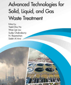 Advanced Technologies for Solid Liquid and Gas Waste Treatment ebook