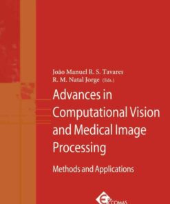 Advances in Computational Vision and Medical Image Processing: Methods and Applications ebook