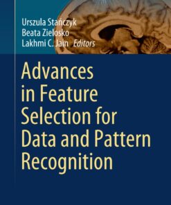 Advances in Feature Selection for Data and Pattern Recognition ebook