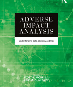 Adverse Impact Analysis: Understanding Data Statistics and Risk ebook