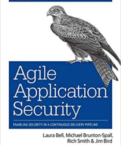 Agile Application Security: Enabling Security in a Continuous Delivery Pipeline ebook