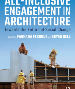 All-Inclusive Engagement in Architecture: Towards the Future of Social Change ebook