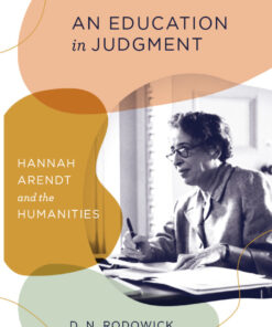 An Education in Judgment: Hannah Arendt and the Humanities ebook