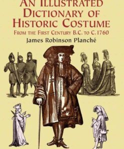 An Illustrated Dictionary of Historic Costume ebook
