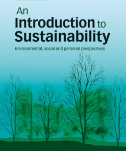 An Introduction to Sustainability: Environmental Social and Personal Perspectives ebook