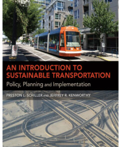 An Introduction to Sustainable Transportation: Policy Planning and Implementation ebook