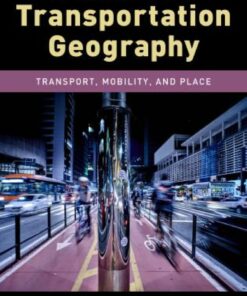An Introduction to Transportation Geography: Transport Mobility and Place ebook