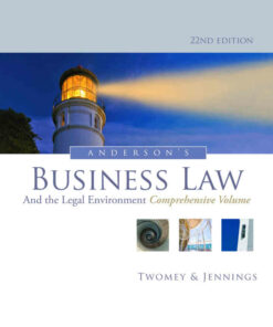 Anderson's Business Law and the Legal Environment Comprehensive Volume 22nd Edition ebook