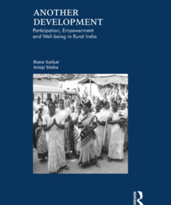 Another Development: Participation Empowerment and Well-being in Rural India ebook