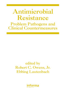 Antimicrobial Resistance: Problem Pathogens and Clinical Countermeasures ebook