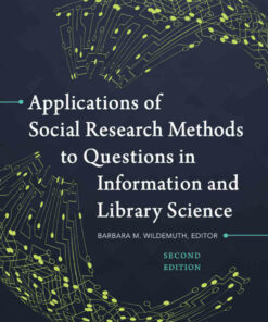 Applications of Social Research Methods to Questions in Information and Library Science 2nd Edition ebook