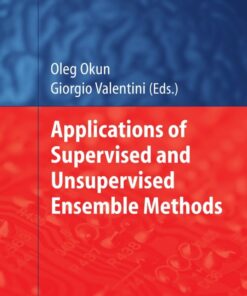 Applications of Supervised and Unsupervised Ensemble Methods ebook
