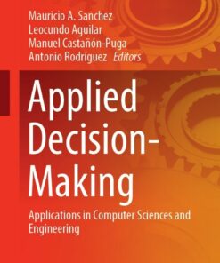 Applied Decision-Making: Applications in Computer Sciences and Engineering ebook