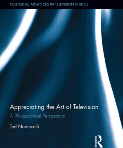 Appreciating the Art of Television 1st Edition: A Philosophical Perspective ebook
