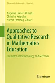 Approaches to Qualitative Research in Mathematics Education: Examples of Methodology and Methods ebook