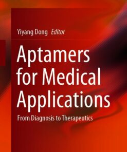 Aptamers for Medical Applications: From Diagnosis to Therapeutics ebook