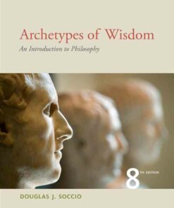 Archetypes of Wisdom: An Introduction to Philosophy 8th Edition ebook
