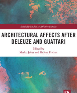 Architectural Affects after Deleuze and Guattari ebook