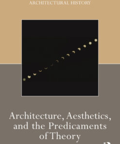 Architecture Aesthetics and the Predicaments of Theory ebook