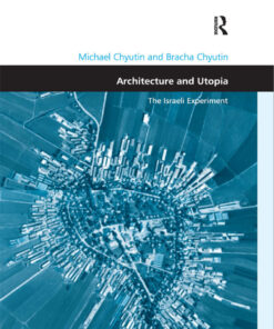 Architecture and Utopia: The Israeli Experiment ebook