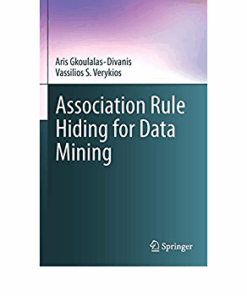 Association Rule Hiding for Data Mining ebook