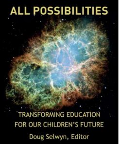 At the Center of All Possibilities: Transforming Education for Our Children?s Future ebook