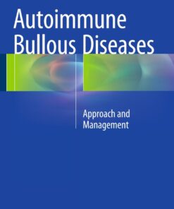 Autoimmune Bullous Diseases: Approach and Management ebook