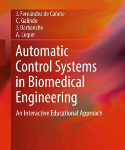 Automatic Control Systems in Biomedical Engineering: An Interactive Educational Approach ebook