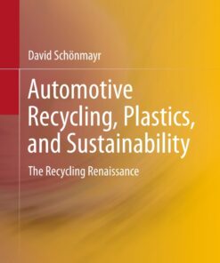 Automotive Recycling Plastics and Sustainability: The Recycling Renaissance ebook